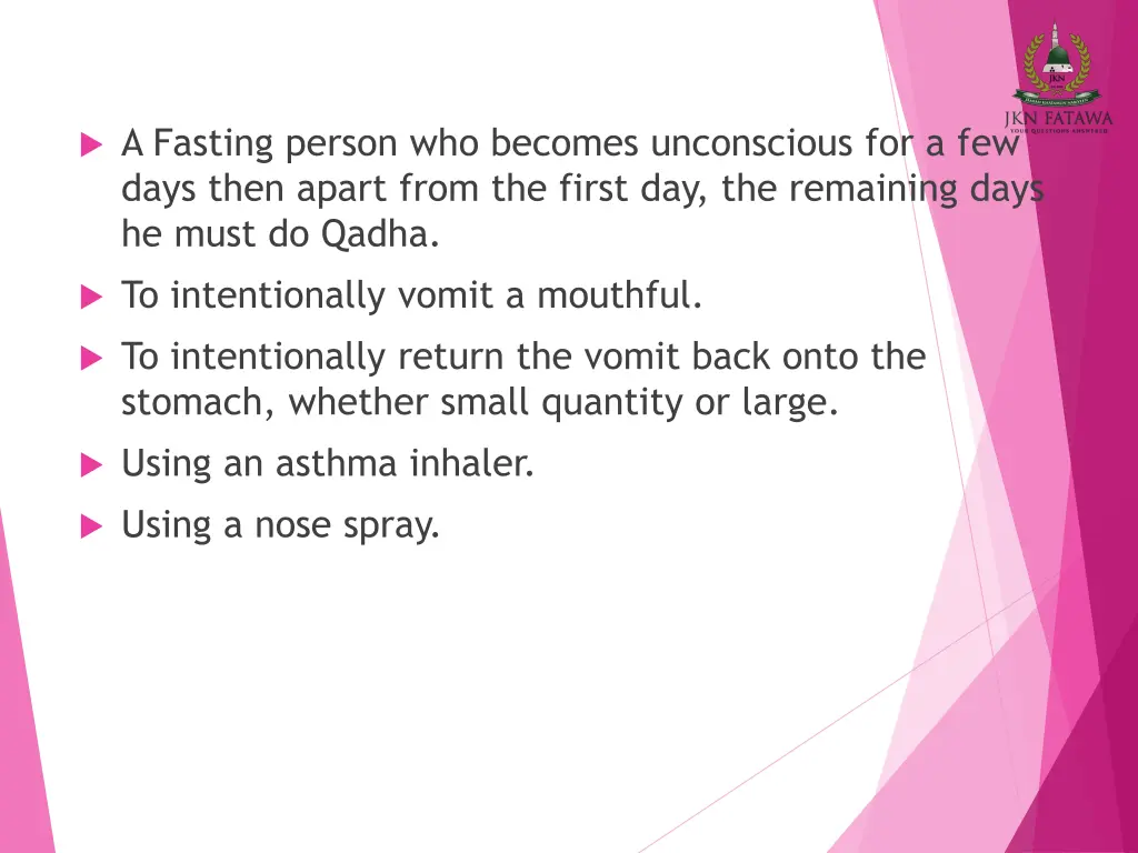 a fasting person who becomes unconscious
