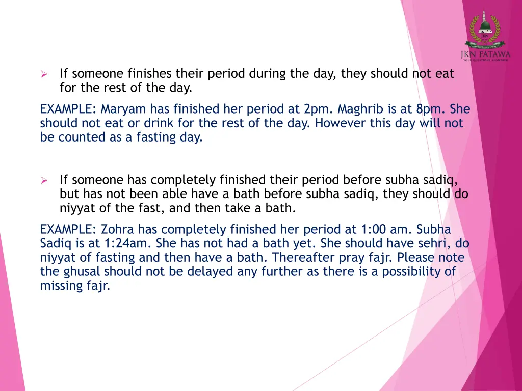 if someone finishes their period during