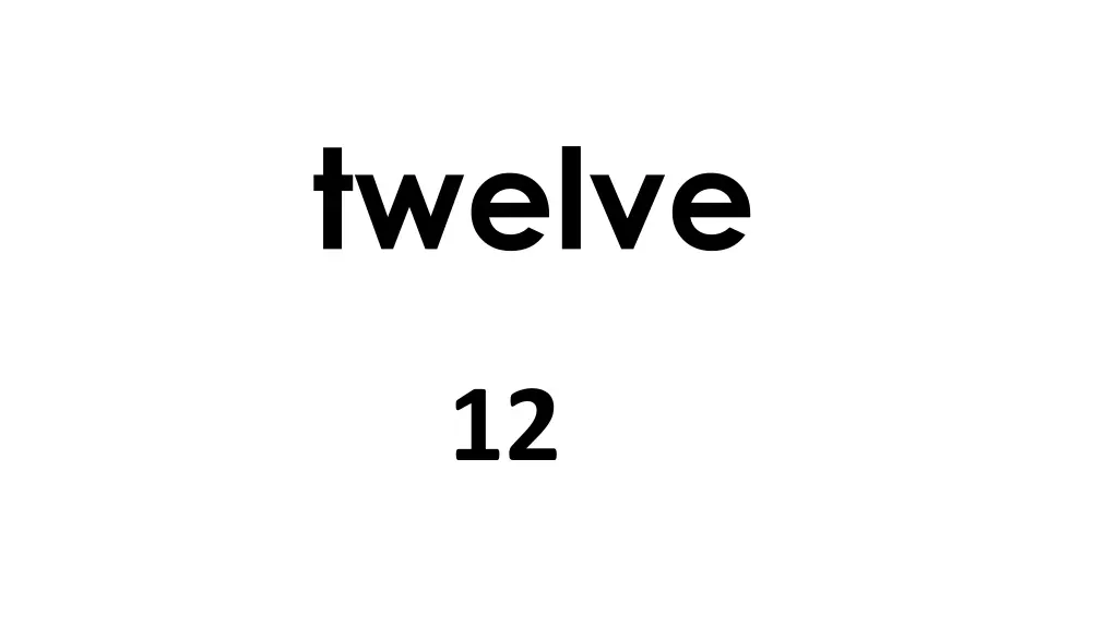 twelve