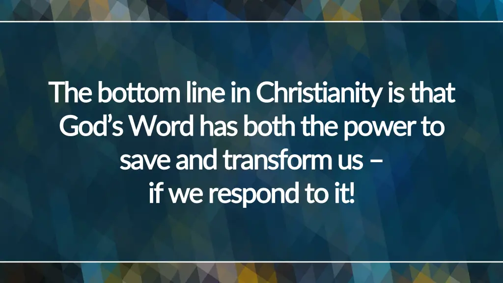 the bottom line in christianity is that
