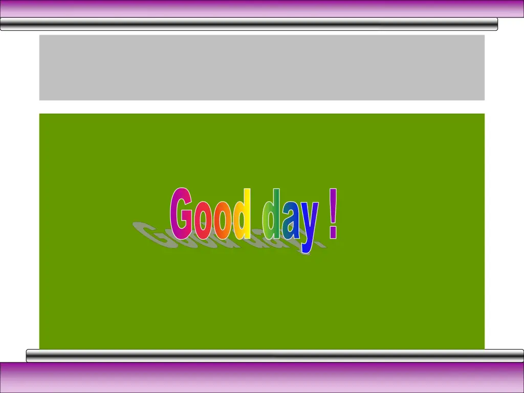 good day
