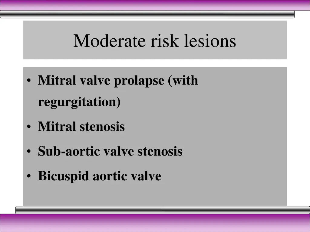 moderate risk lesions
