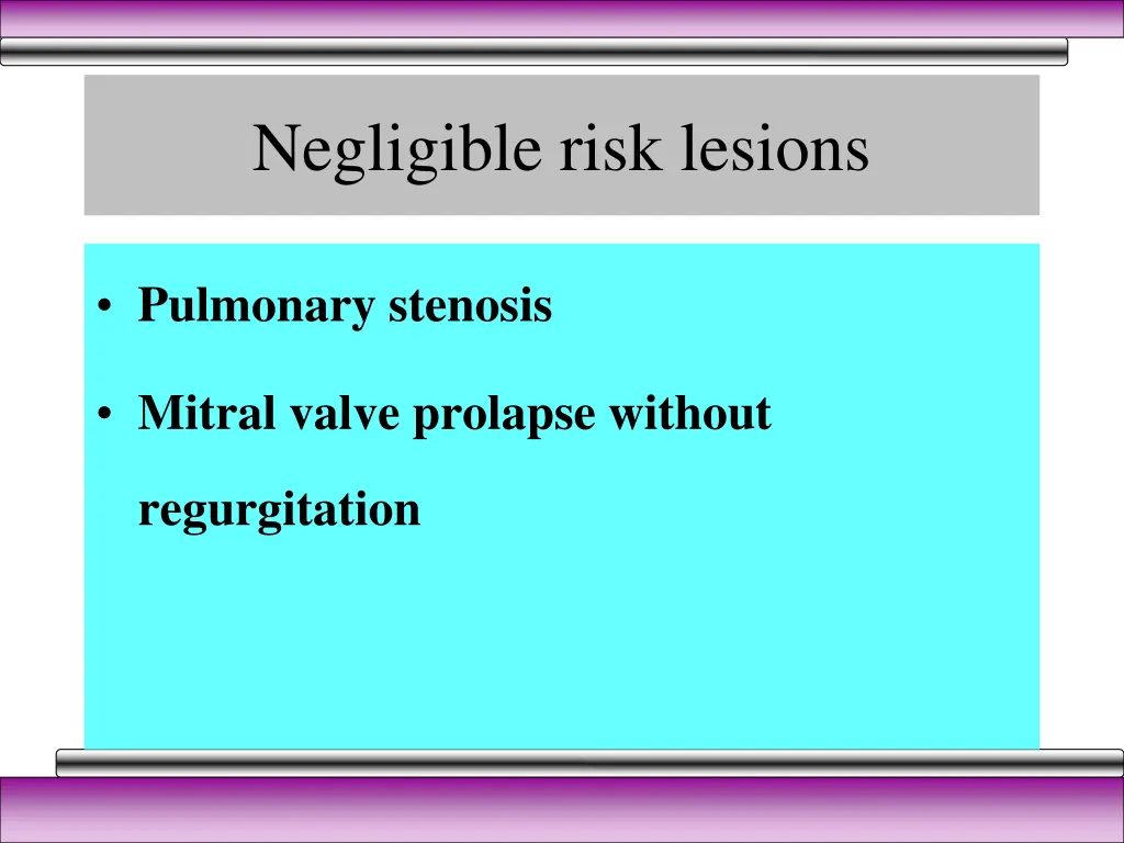 negligible risk lesions