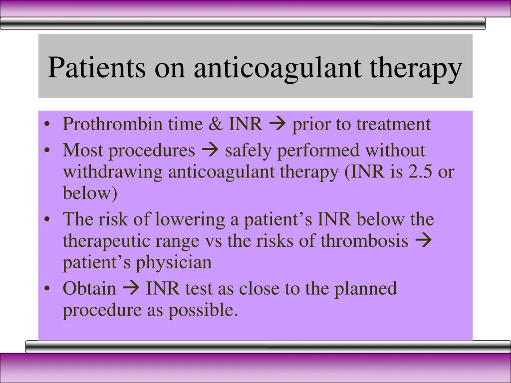patients on anticoagulant therapy