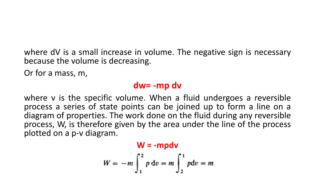 where dv is a small increase in volume