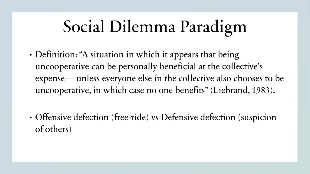 social dilemma paradigm