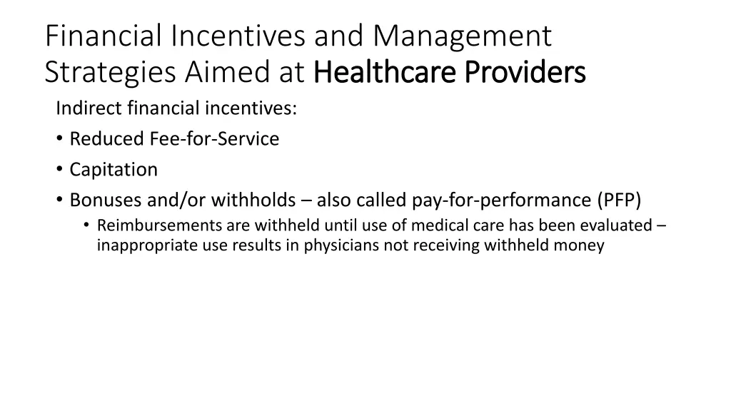 financial incentives and management strategies 1
