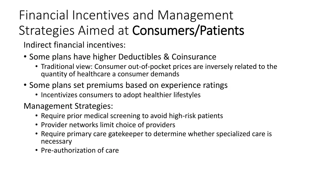 financial incentives and management strategies