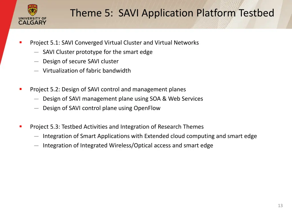 theme 5 savi application platform testbed