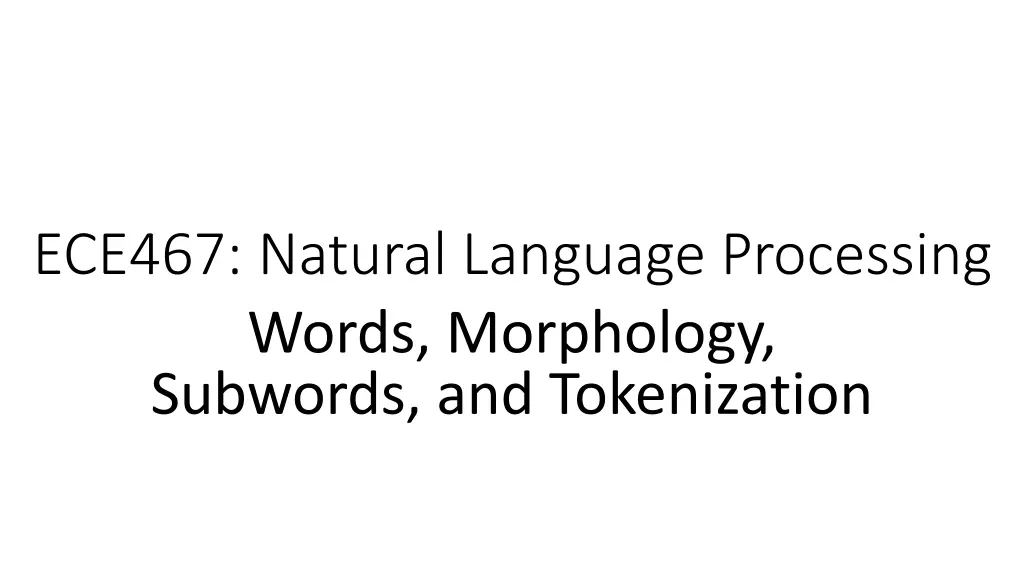 ece467 natural language processing words