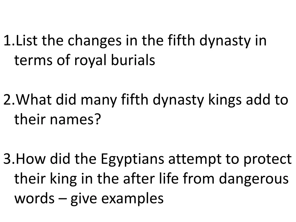 1 list the changes in the fifth dynasty in terms