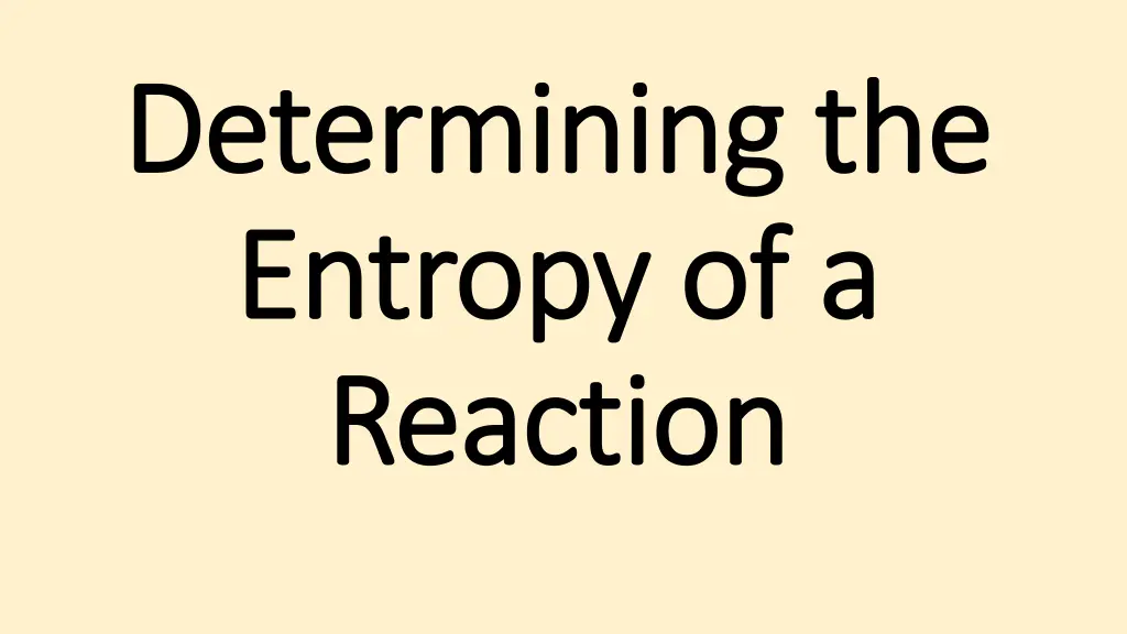 determining the determining the entropy