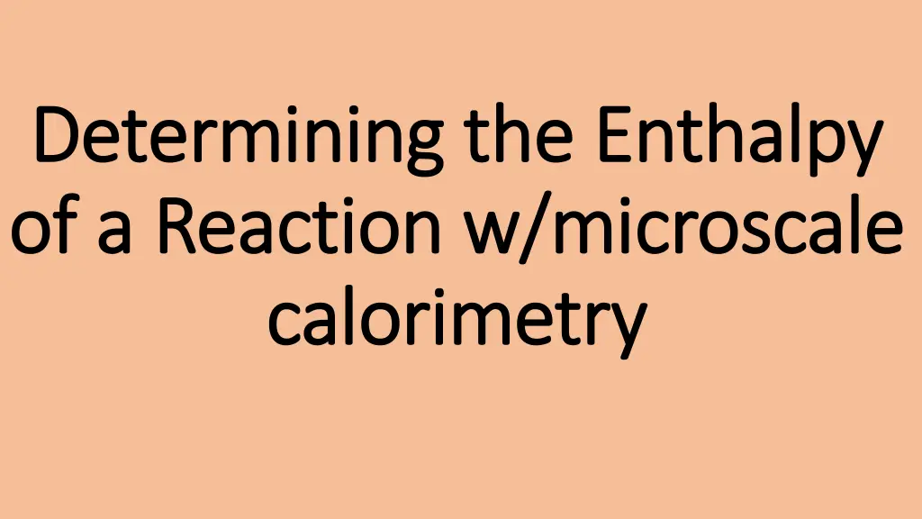 determining the enthalpy determining the enthalpy