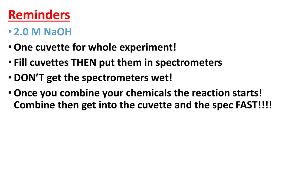 reminders 2 0 m naoh one cuvette for whole