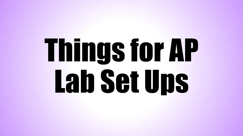 things for ap lab set ups