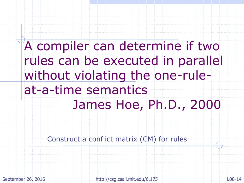 a compiler can determine if two rules
