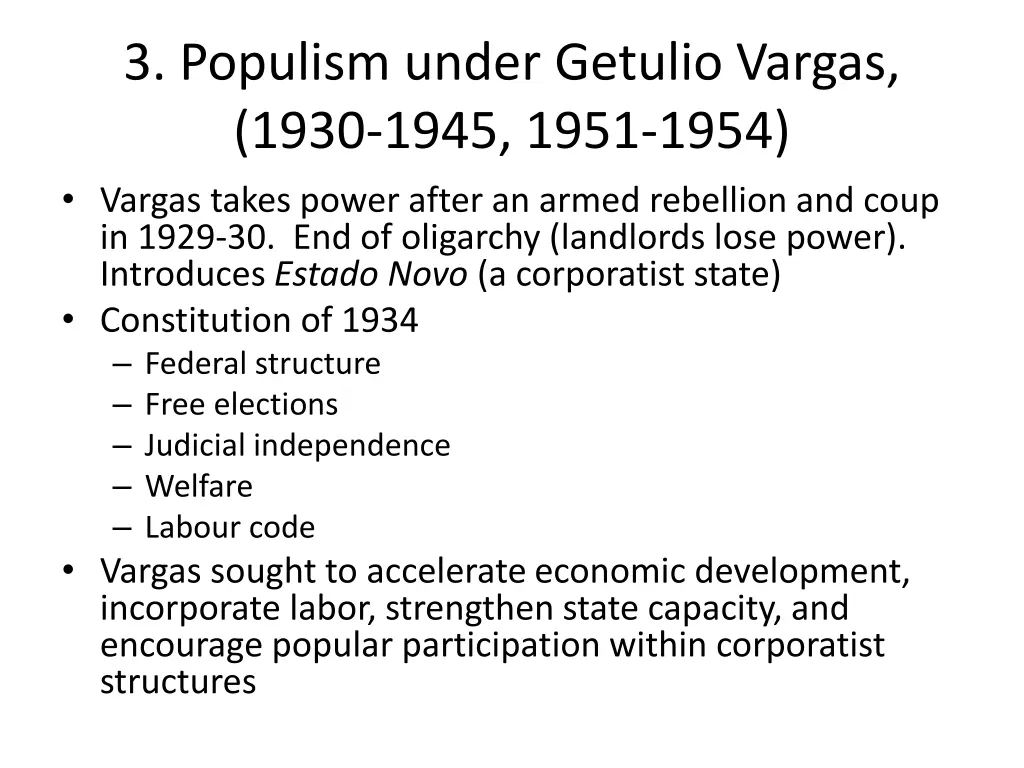 3 populism under getulio vargas 1930 1945 1951
