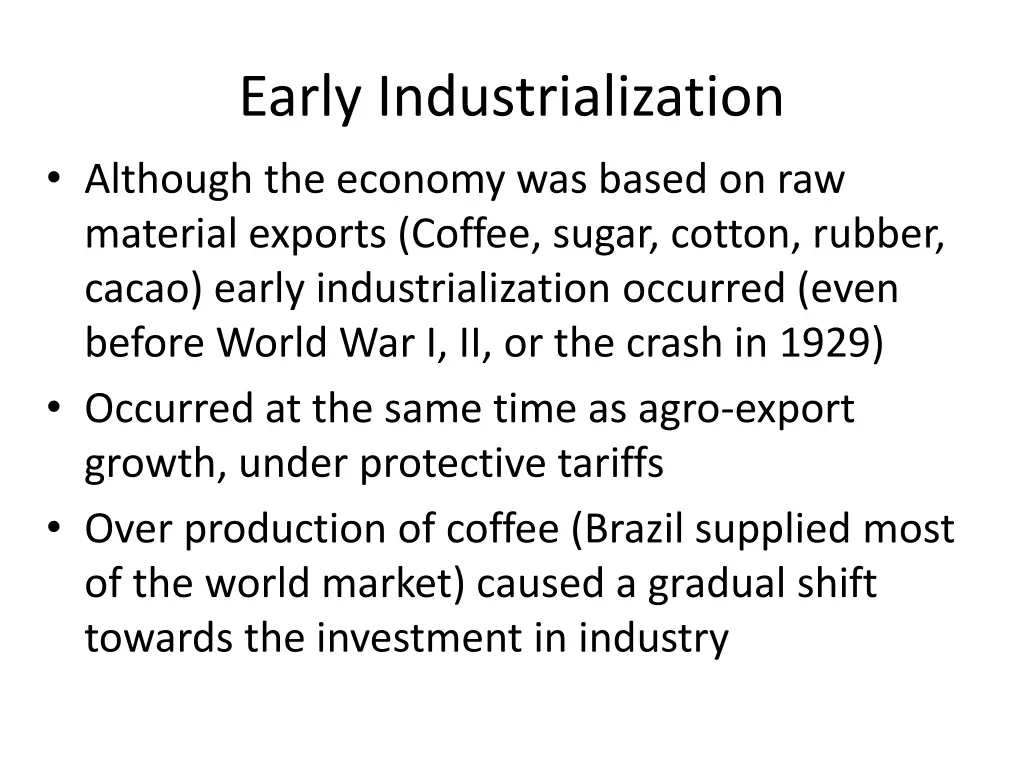 early industrialization although the economy