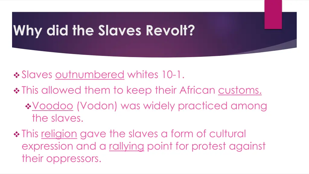 why did the slaves revolt