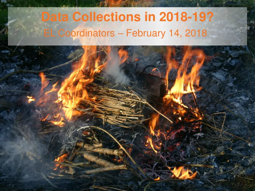 data collections in 2018 19 el coordinators