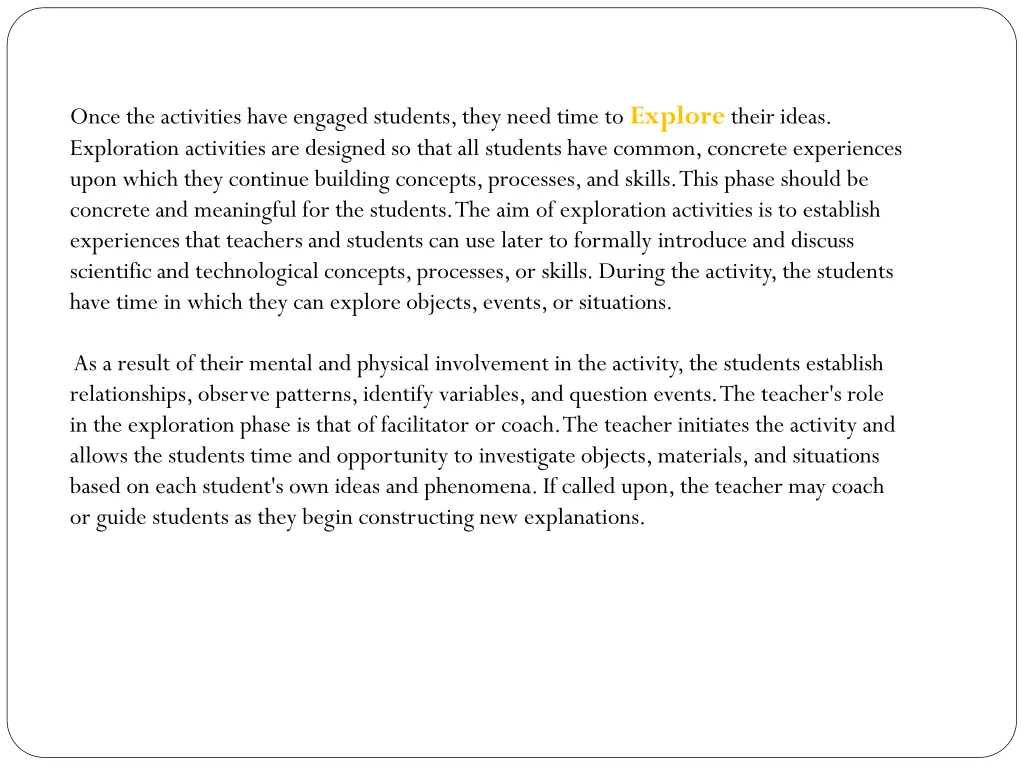 once the activities have engaged students they 1