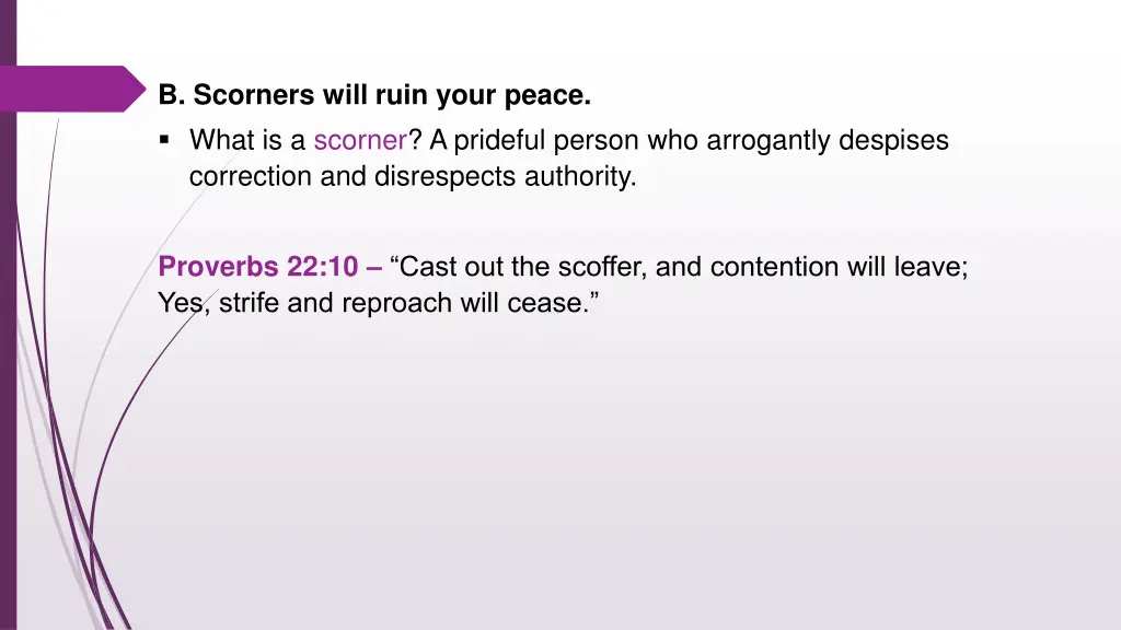 b scorners will ruin your peace what is a scorner