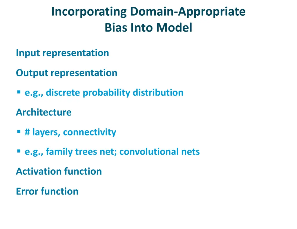 incorporating domain appropriate bias into model