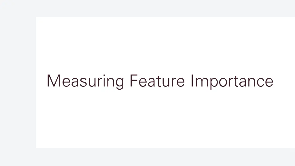 measuring feature importance
