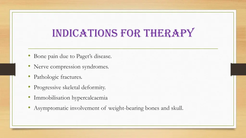 indications for therapy