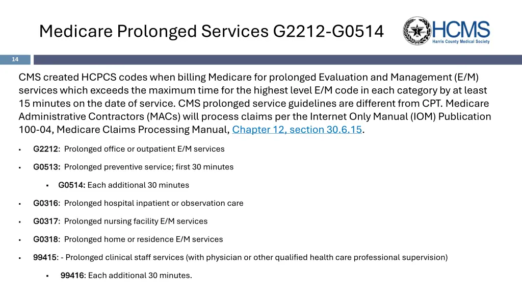 medicare prolonged services g2212 g0514