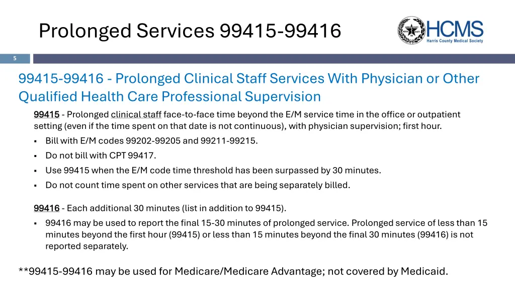 prolonged services 99415 99416