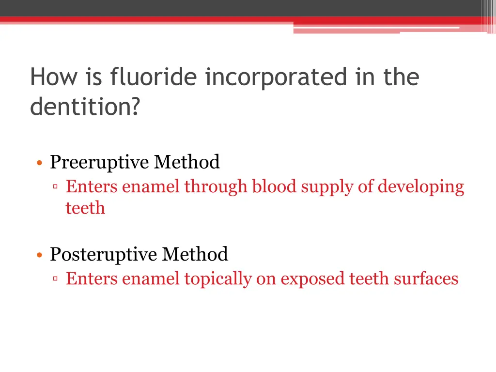 how is fluoride incorporated in the dentition 1