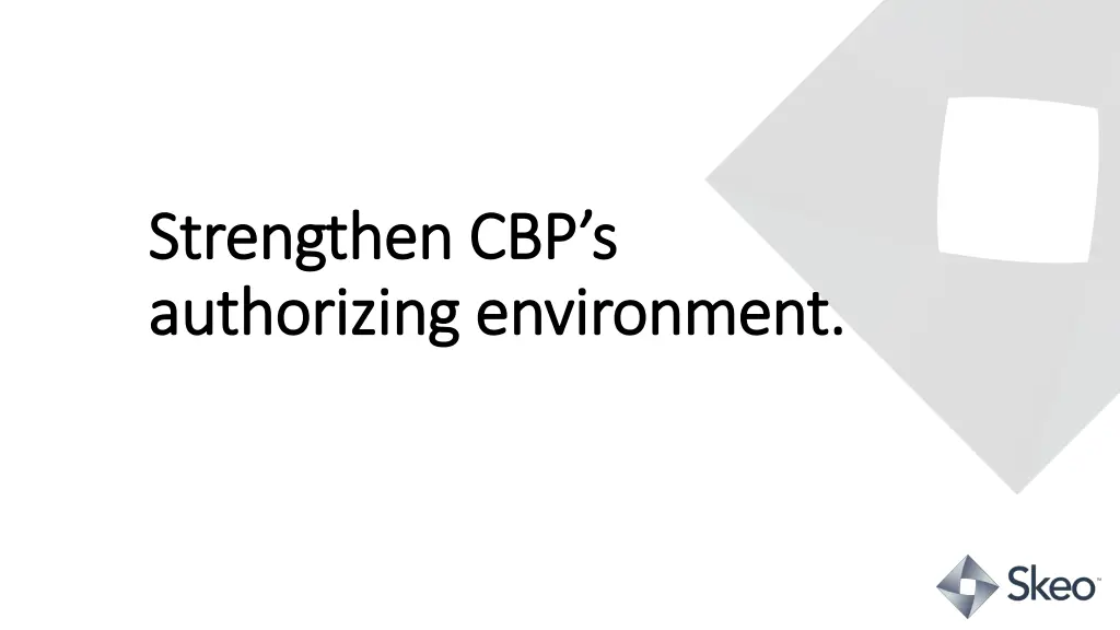 strengthen cbp s strengthen cbp s authorizing
