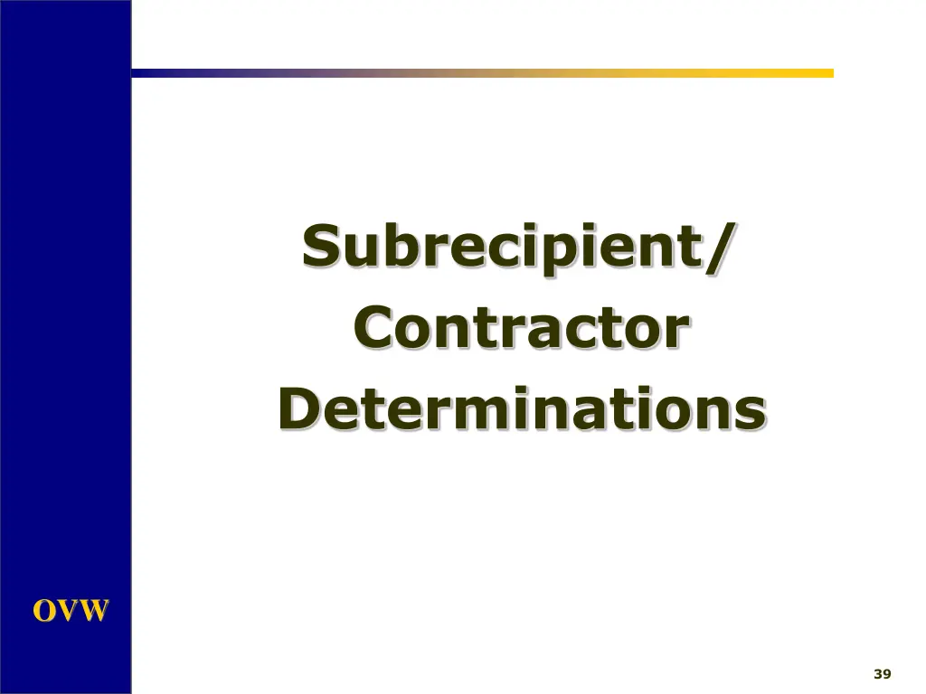 subrecipient contractor determinations