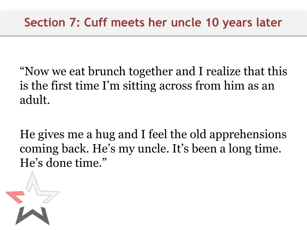 section 7 cuff meets her uncle 10 years later