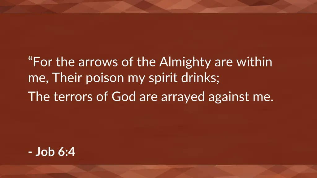 for the arrows of the almighty are within