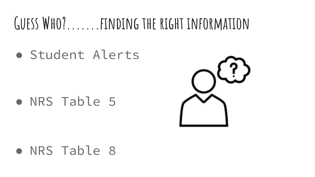 guess who finding the right information