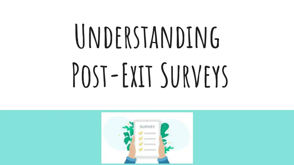 understanding post exit surveys