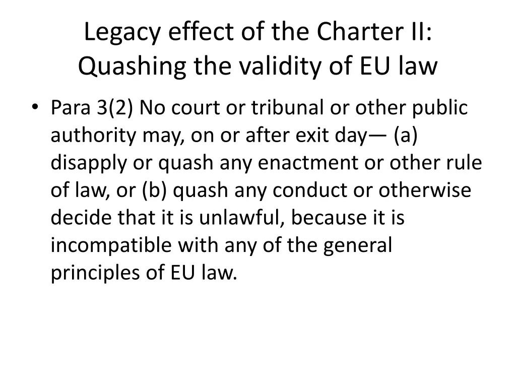 legacy effect of the charter ii quashing