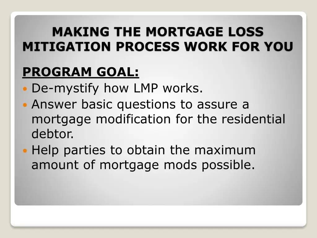 making the mortgage loss mitigation process work 1