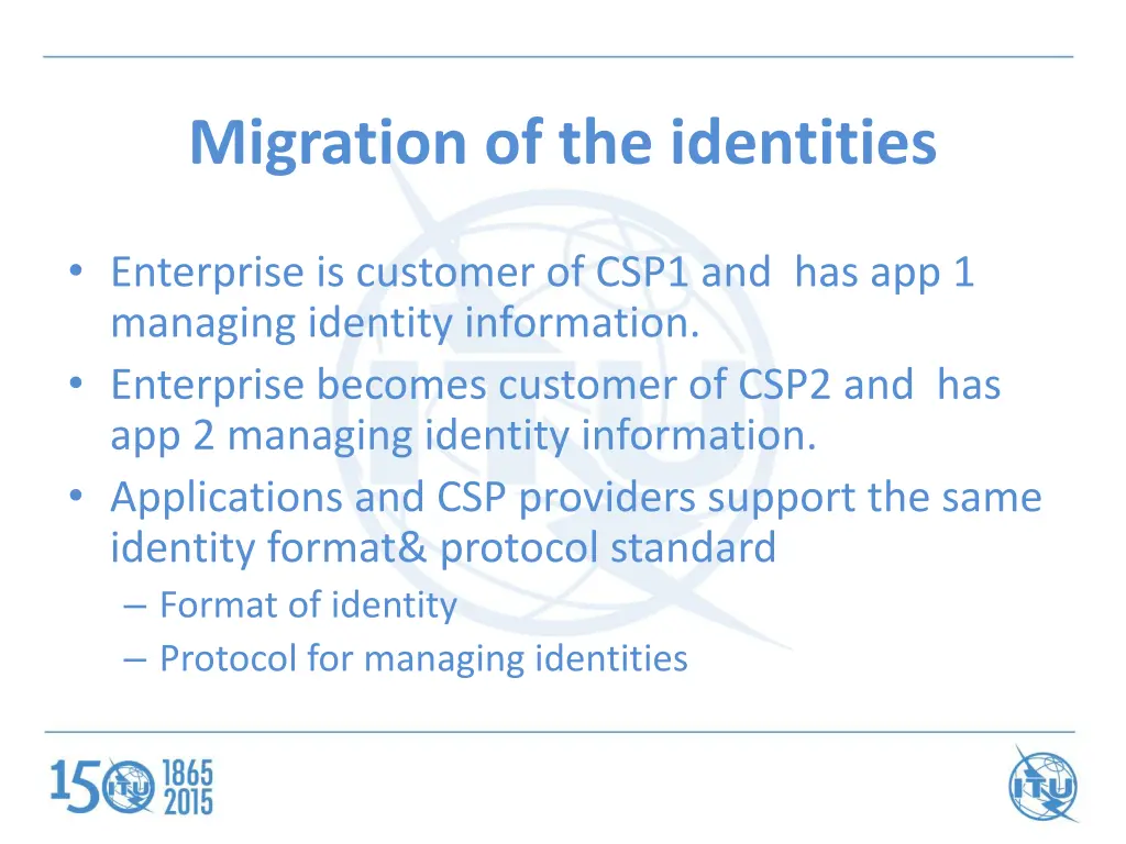 migration of the identities