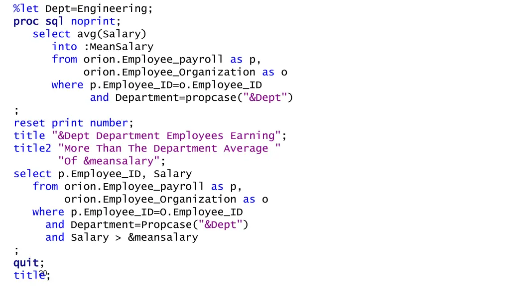 let dept engineering proc proc sql sql noprint