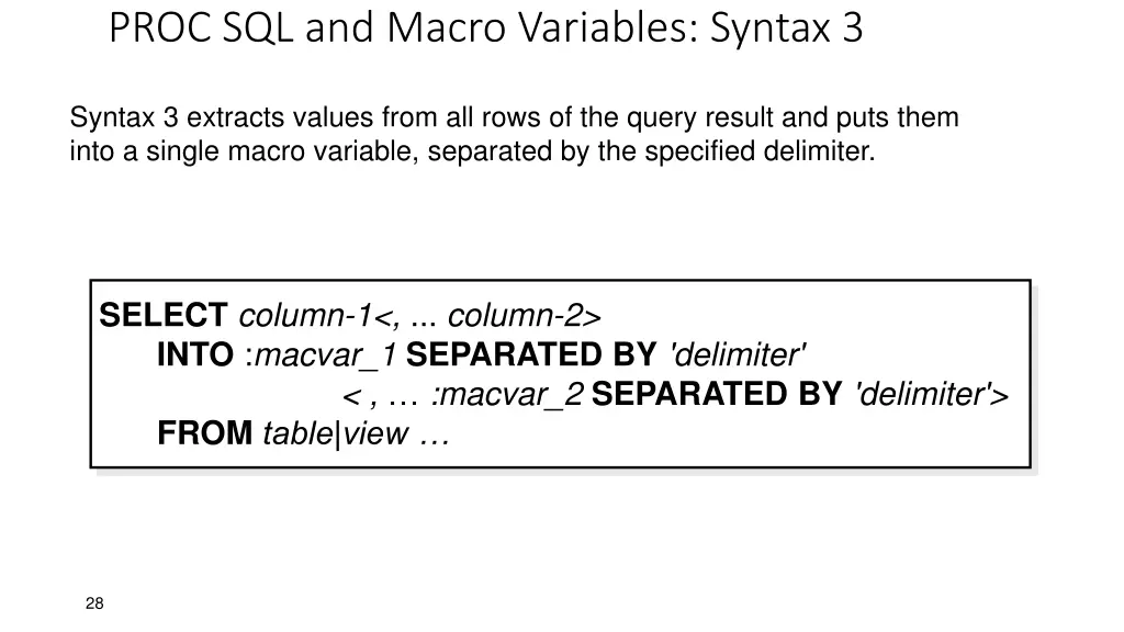 proc sql and macro variables syntax 3