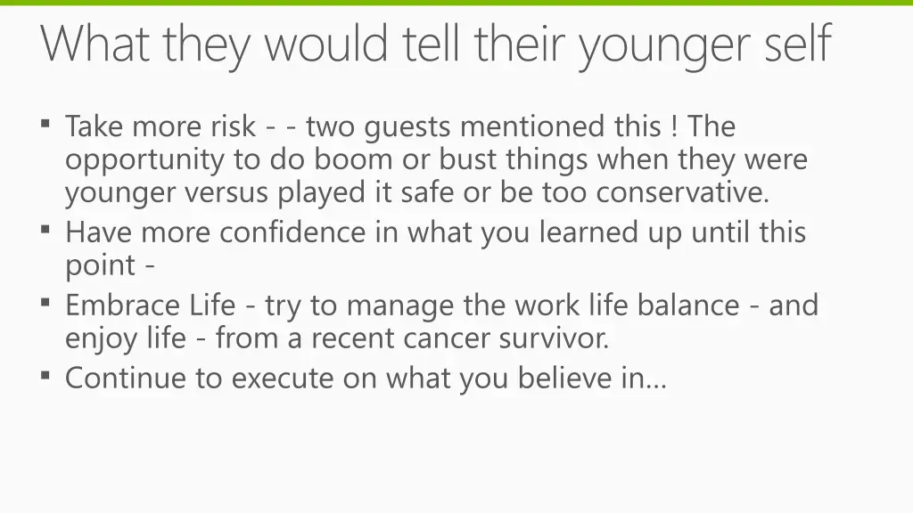 what they would tell their younger self
