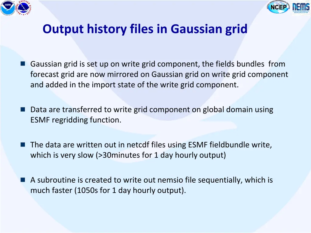 output history files in gaussian grid
