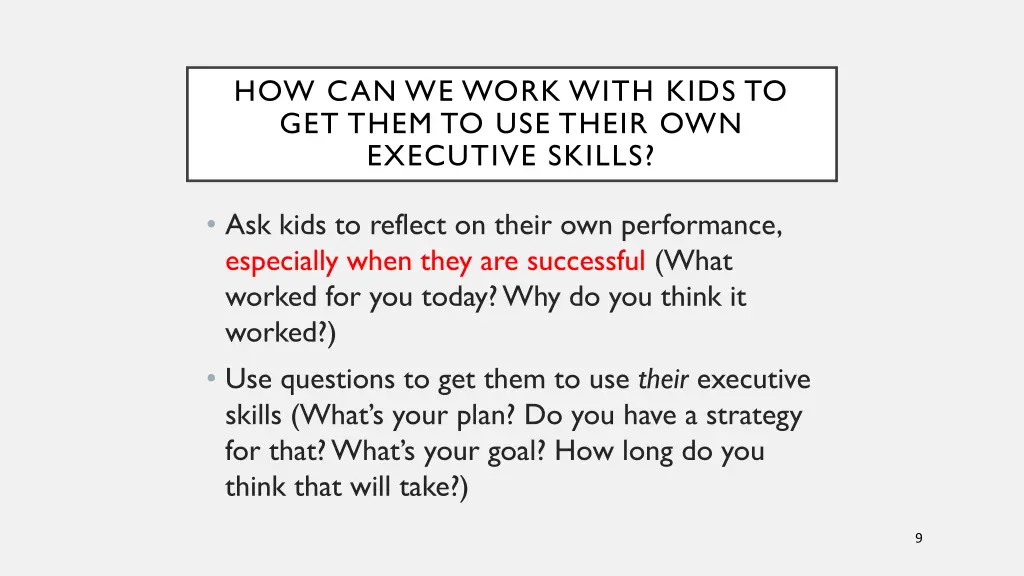 how can we work with kids to get them