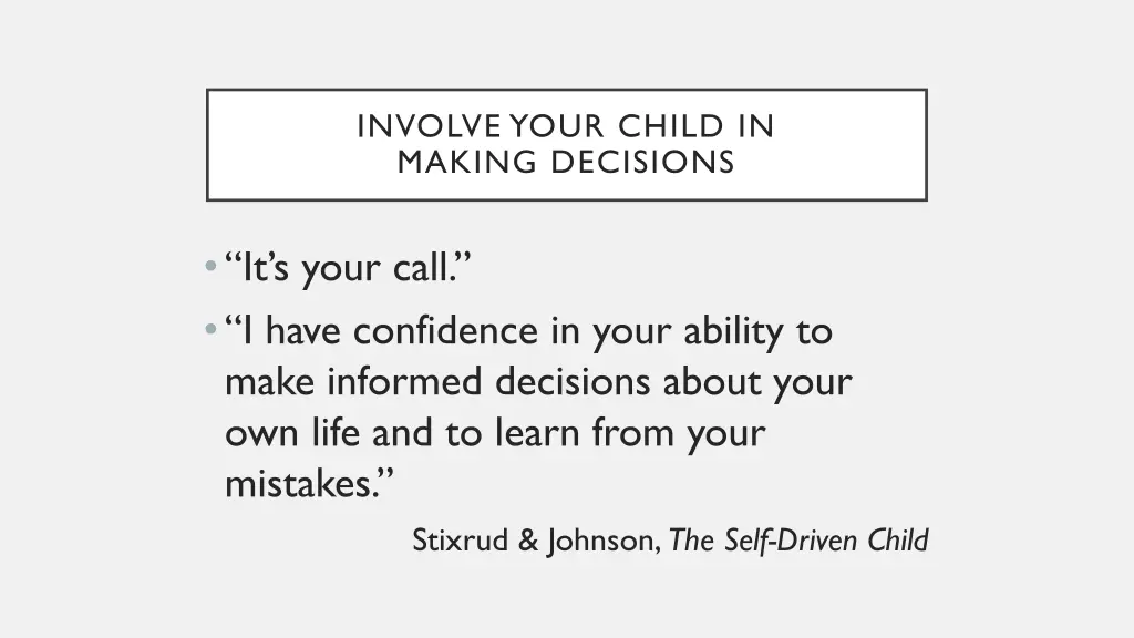 involve your child in making decisions