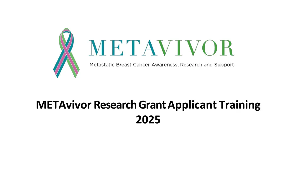 metavivor research grant applicant training 2025