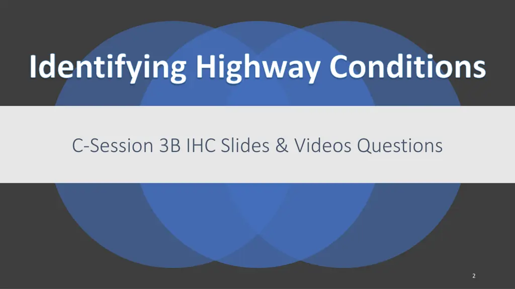 identifying highway conditions