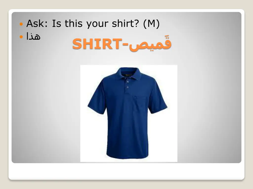 ask is this your shirt m